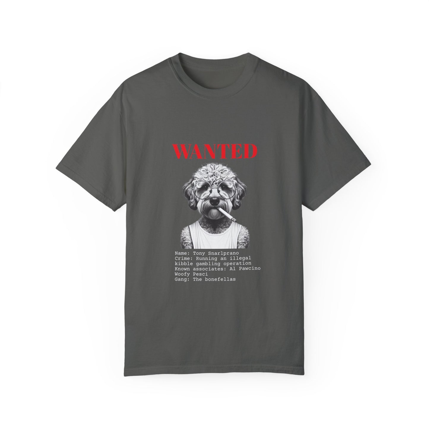 Bad Dog 'Tony Snarlprano' Wanted Unisex T-shirt